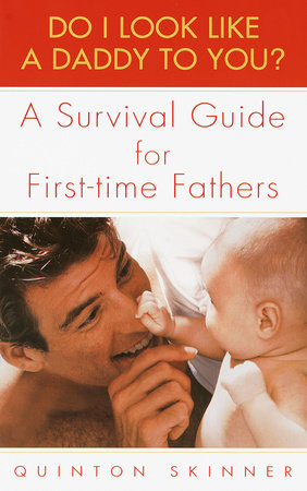 Do I Look Like a Daddy to You? Paperback by Quinton Skinner
