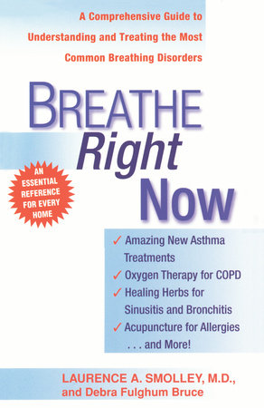 Breathe Right Now Paperback by Laurence A. Smolly