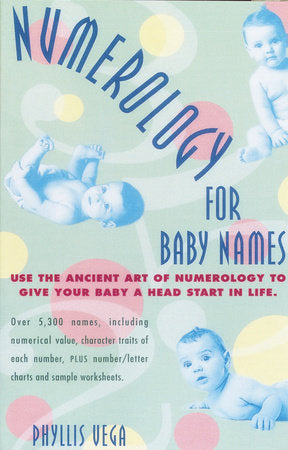 Numerology for Baby Names Paperback by Phyllis Vega