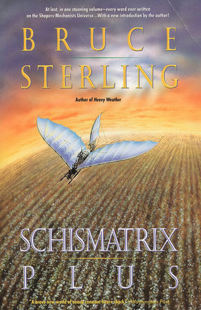 Schismatrix Plus Paperback by Bruce Sterling