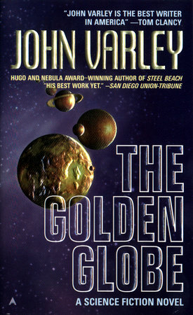 The Golden Globe Paperback by John Varley