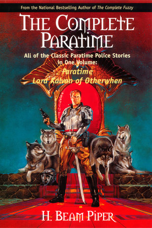 The Complete Paratime Paperback by H. Beam Piper
