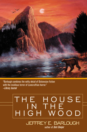 The House in the High Wood Paperback by Jeffrey E. Barlough