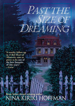 Past the Size of Dreaming Paperback by Nina Kiriki Hoffman