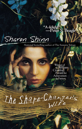 The Shape-Changer's Wife Paperback by Sharon Shinn