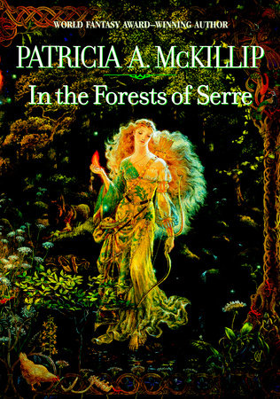 In the Forests of Serre Paperback by Patricia A. McKillip
