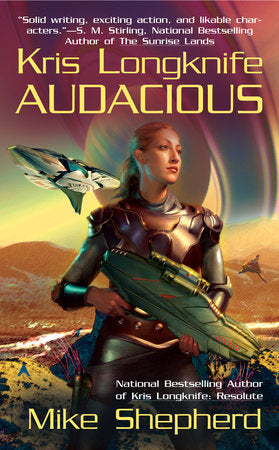 Kris Longknife: Audacious Paperback by Mike Shepherd