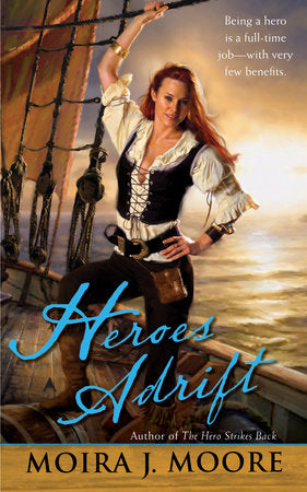 Heroes Adrift Paperback by Moira J. Moore