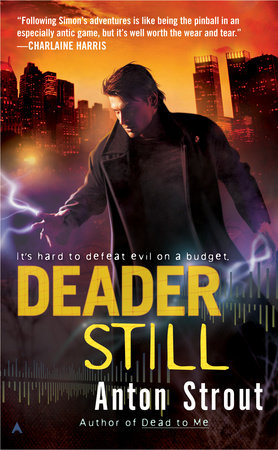 Deader Still Paperback by Anton Strout