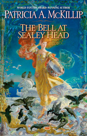 The Bell at Sealey Head Paperback by Patricia A. McKillip