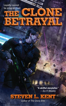 The Clone Betrayal Paperback by Steven L. Kent