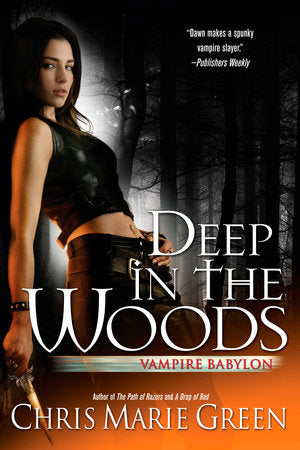 Deep in the Woods Paperback by Chris Marie Green