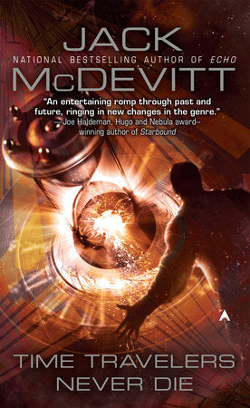 Time Travelers Never Die Paperback by Jack McDevitt
