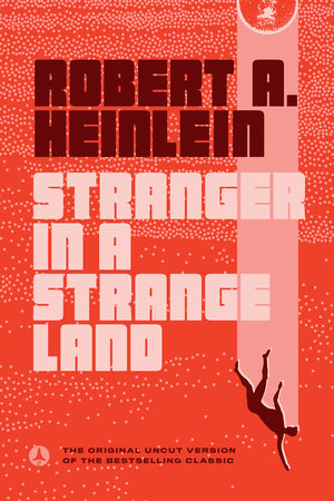 Stranger in a Strange Land Paperback by Robert A. Heinlein