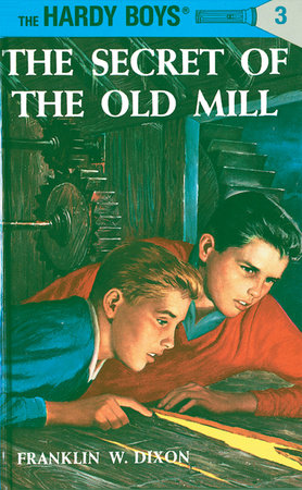 Hardy Boys 03: the Secret of the Old Mill Hardcover by Franklin W. Dixon