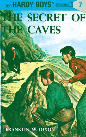 Hardy Boys 07: the Secret of the Caves Hardcover by Franklin W. Dixon