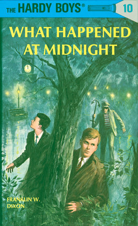 Hardy Boys 10: What Happened at Midnight Hardcover by Franklin W. Dixon