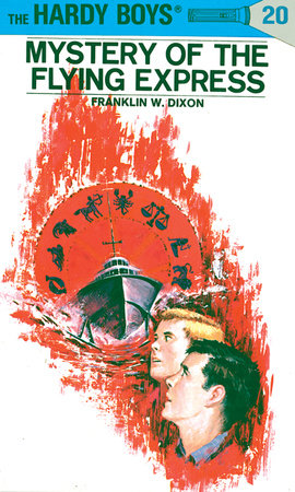 Hardy Boys 20: Mystery of the Flying Express Hardcover by Franklin W. Dixon