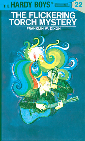 Hardy Boys 22: the Flickering Torch Mystery Hardcover by Franklin W. Dixon