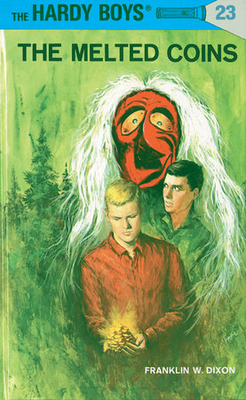 Hardy Boys 23: the Melted Coins Hardcover by Franklin W. Dixon