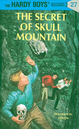Hardy Boys 27: the Secret of Skull Mountain Hardcover by Franklin W. Dixon