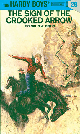 Hardy Boys 28: the Sign of the Crooked Arrow Hardcover by Franklin W. Dixon