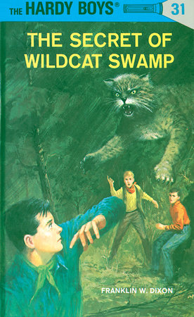 Hardy Boys 31: The Secret of Wildcat Swamp Hardcover by Franklin W. Dixon