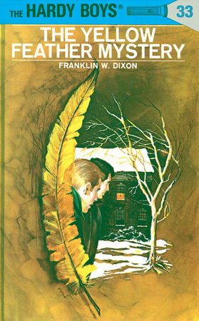 Hardy Boys 33: The Yellow Feather Mystery Hardcover by Franklin W. Dixon