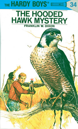 Hardy Boys 34: The Hooded Hawk Mystery Hardcover by Franklin W. Dixon