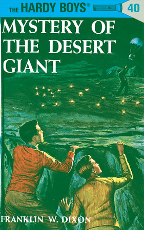Hardy Boys 40: Mystery of the Desert Giant Hardcover by Franklin W. Dixon
