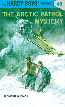 Hardy Boys 48: the Arctic Patrol Mystery Hardcover by Franklin W. Dixon