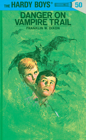 Hardy Boys 50: Danger on Vampire Trail Hardcover by Franklin W. Dixon