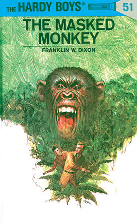 Hardy Boys 51: the Masked Monkey Hardcover by Franklin W. Dixon