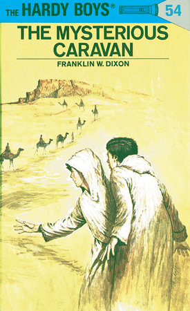 Hardy Boys 54: the Mysterious Caravan Hardcover by Franklin W. Dixon