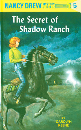 Nancy Drew 05: the Secret of Shadow Ranch Hardcover by Carolyn Keene