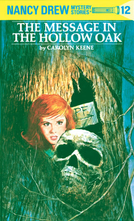 Nancy Drew 12: the Message in the Hollow Oak Hardcover by Carolyn Keene