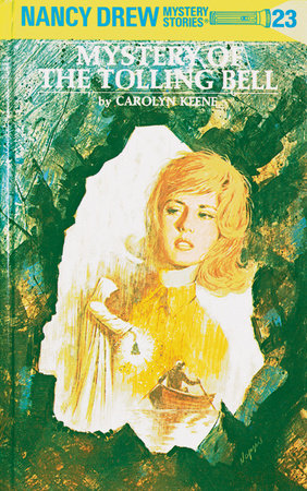 Nancy Drew 23: Mystery of the Tolling Bell Hardcover by Carolyn Keene