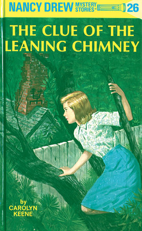 Nancy Drew 26: the Clue of the Leaning Chimney Hardcover by Carolyn Keene
