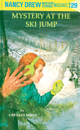 Nancy Drew 29: Mystery at the Ski Jump Hardcover by Carolyn Keene