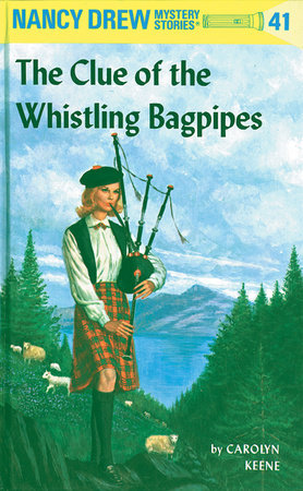 Nancy Drew 41: the Clue of the Whistling Bagpipes Hardcover by Carolyn Keene