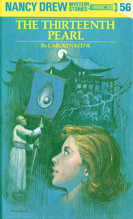 Nancy Drew 56: the Thirteenth Pearl Hardcover by Carolyn Keene