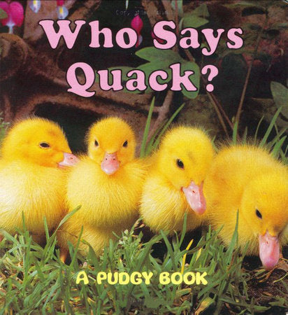 Who Says Quack? Board Book by Grosset & Dunlap