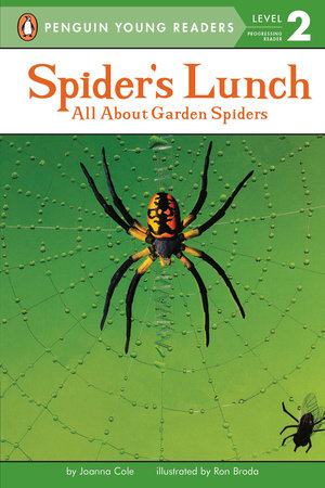 Spider's Lunch Paperback by Joanna Cole; Illustrated by Ron Broda