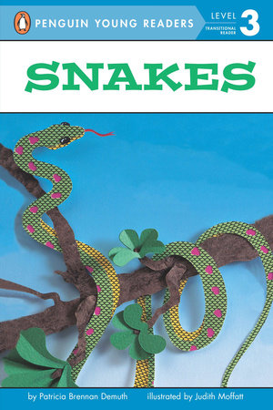 Snakes Paperback by Patricia Brennan Demuth; Illustrated by Judith Moffatt