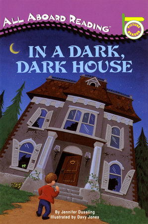 In a Dark, Dark House Paperback by Jennifer Dussling; Illustrated by Davy Jones