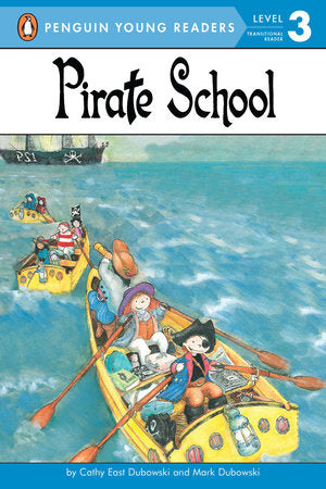 Pirate School Paperback by Cathy East Dubowski and Mark Dubowski