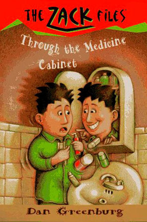 Zack Files 02: Through the Medicine Cabinet Paperback by Dan Greenburg