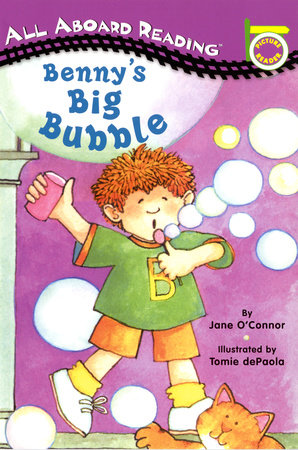 Benny's Big Bubble Paperback by Jane O'Connor; Illustrated by Tomie dePaola