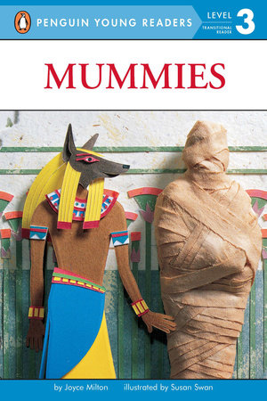 Mummies Paperback by Joyce Milton; Illustrated by Susan Swan