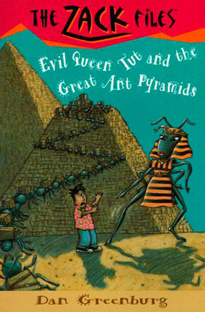Zack Files 16: Evil Queen Tut and the Great Ant Pyramids Paperback by Dan Greenburg; Illustrated by Jack Davis